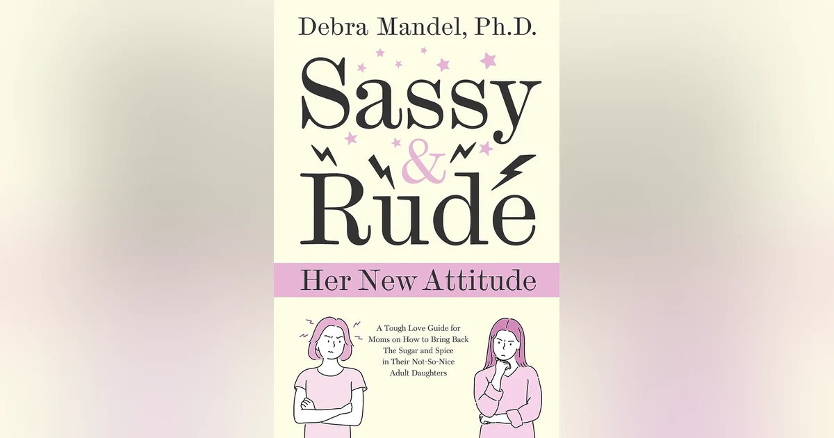 Ep: 1759 Debra Mandel PhD - Sassy and Rude