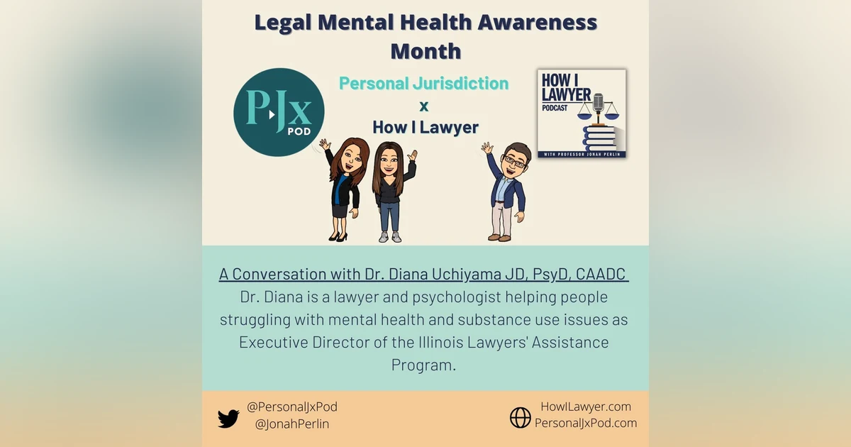 A Conversation with Dr. Diana Uchiyama, JD, PsyD, CAACD (Mental Health Awareness Month Episode)