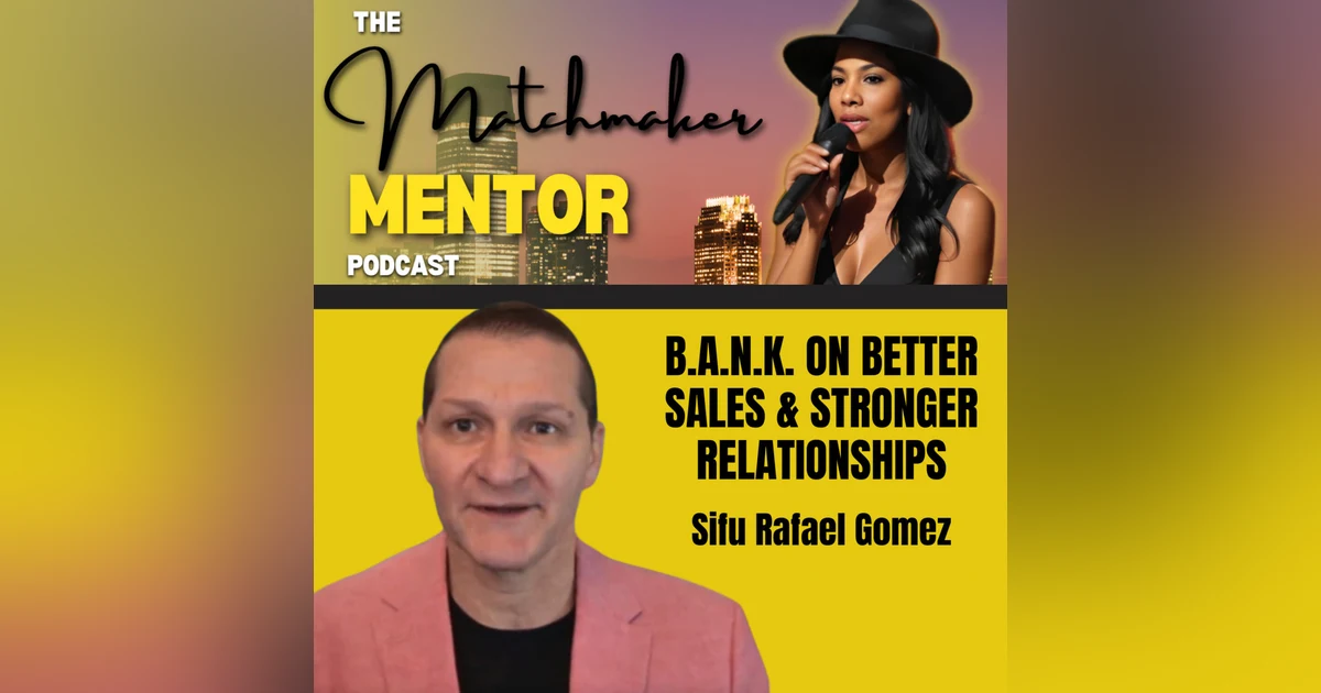 B.A.N.K. on Better Sales & Stronger Relationships