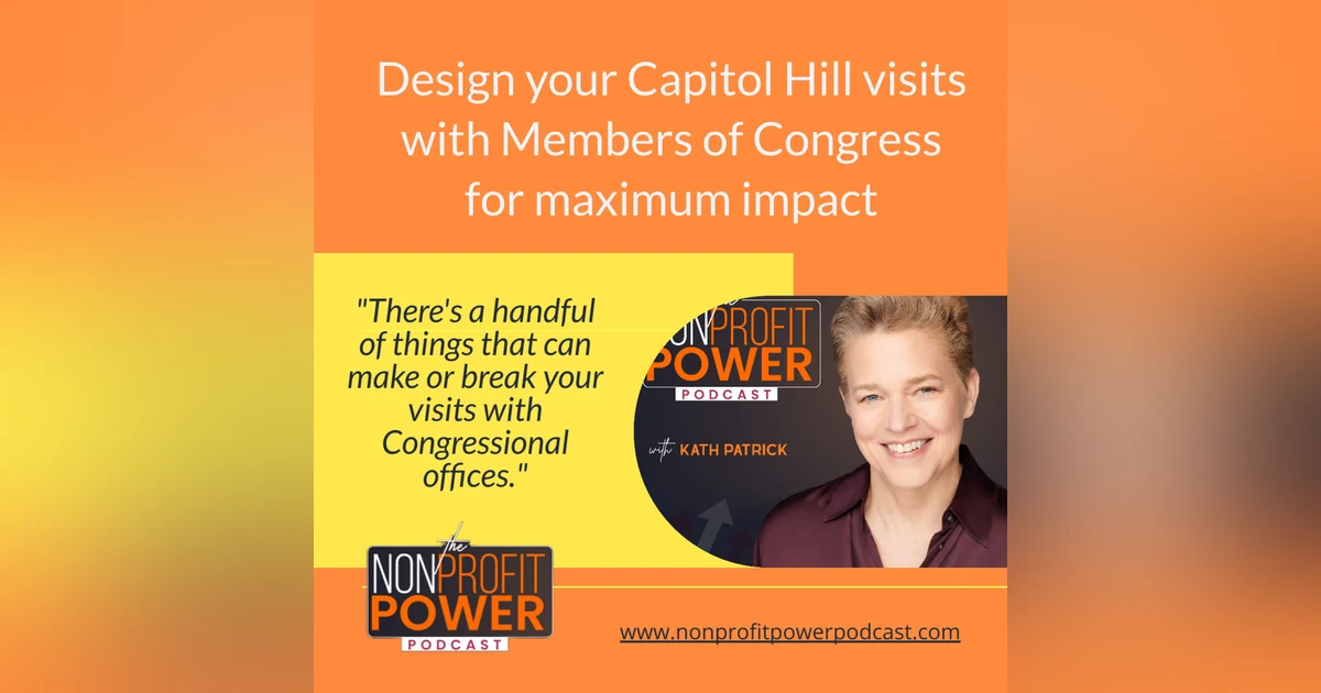 Design Your Capitol Hill Visits with Members of Congress for Maximum Impact - Episode 38