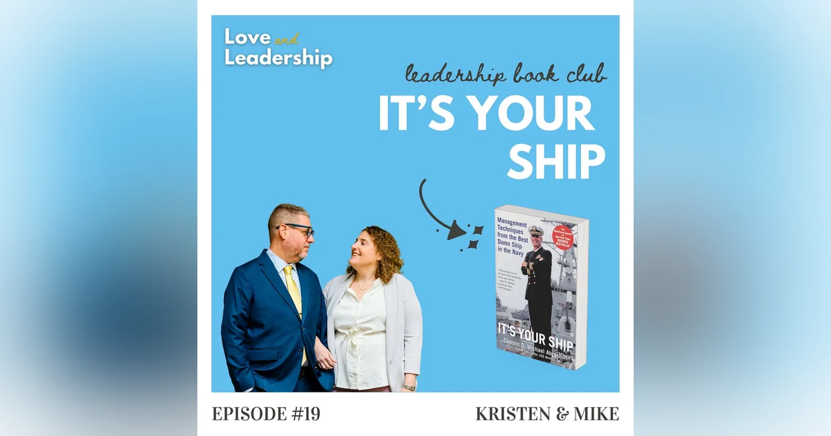 Leadership Book Club: It’s Your Ship by Captain Michael Abrashoff