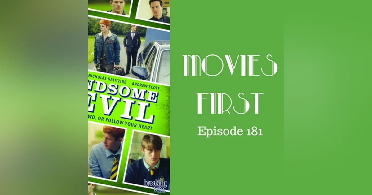 183: Handsome Devil - Movies First with Alex First Episode 181