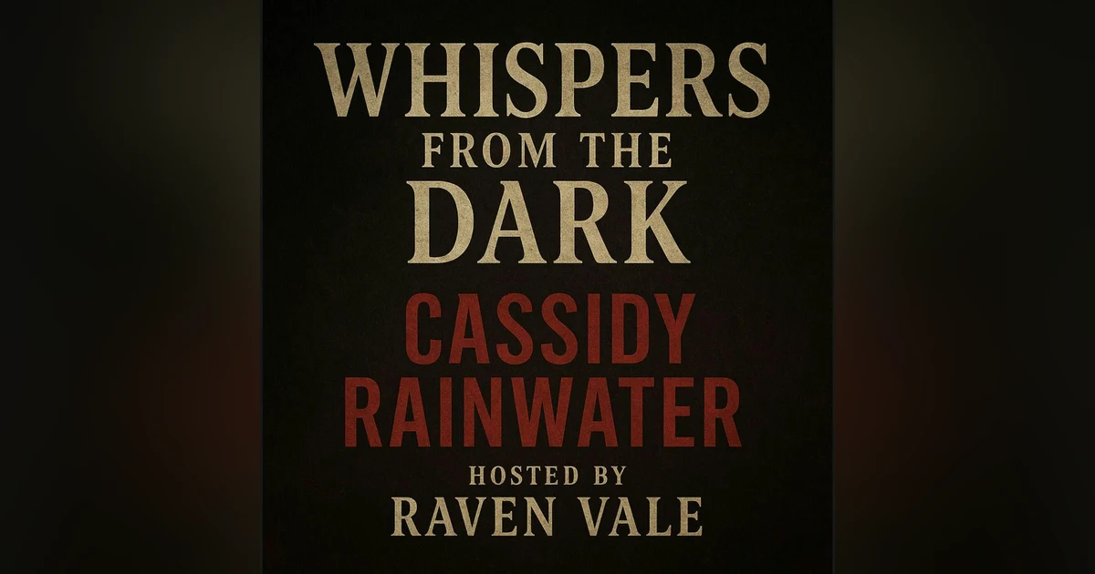 97: The Cassidy Rainwater Phenomenon: A Descent into the Dark Web