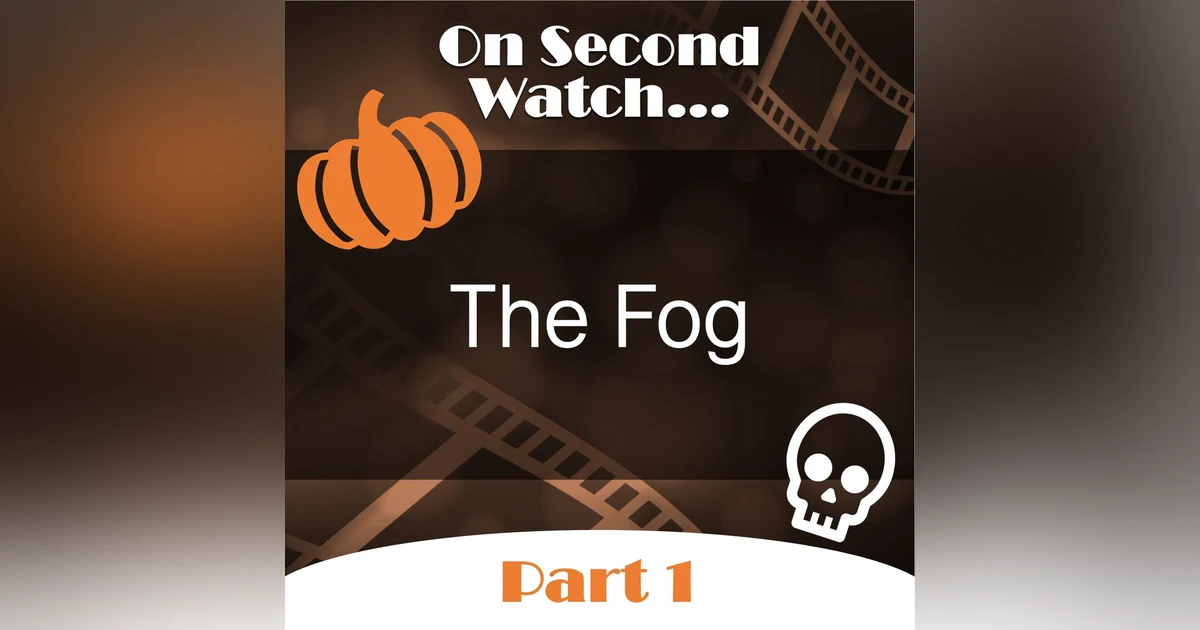 The Fog (1980) - Part 1, Nostalgia Review + Halloween Fun!