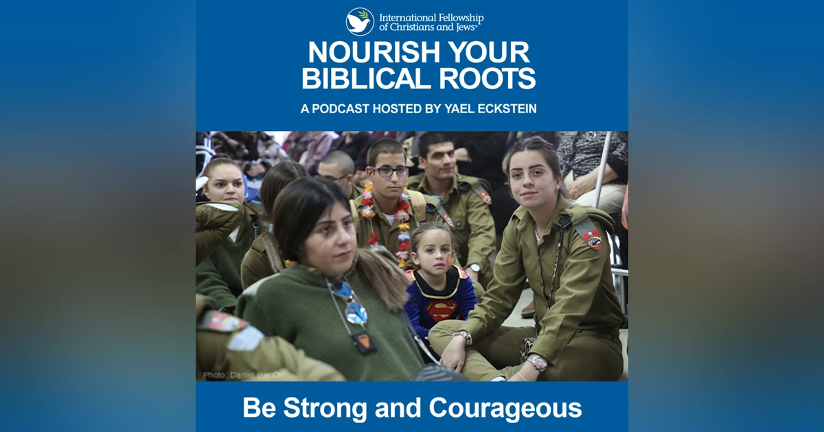Be Strong and Courageous