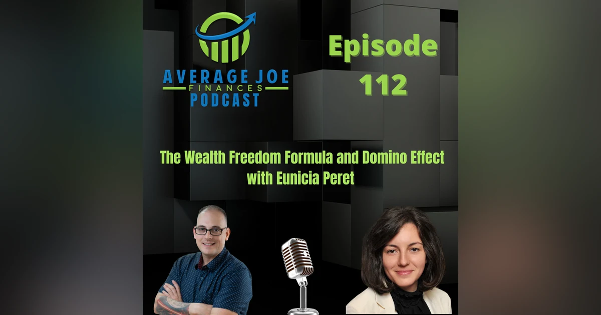 112. The Wealth Freedom Formula and Domino Effect with Eunicia Peret