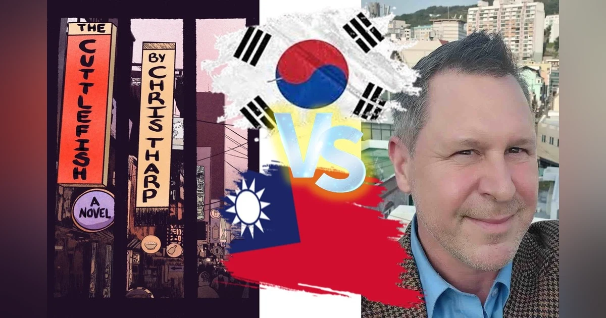 Taiwan vs. South Korea - A Conversation with Author Chris Tharp