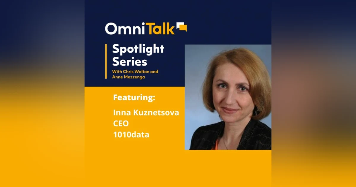 Spotlight Series | Collaboration & ROI Through Data with Inna Kuznetsova, CEO 1010data