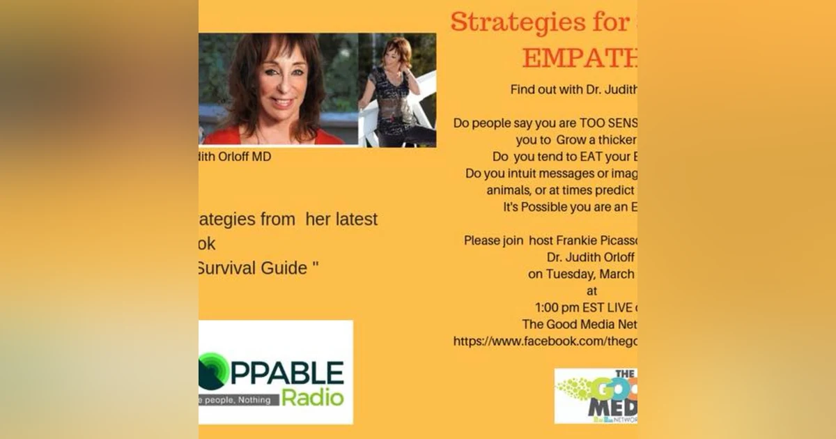 The Empaths Survival Guide with Dr. Judith Orloff
