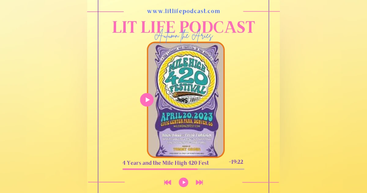 4 Years and the Mile High 420 Fest