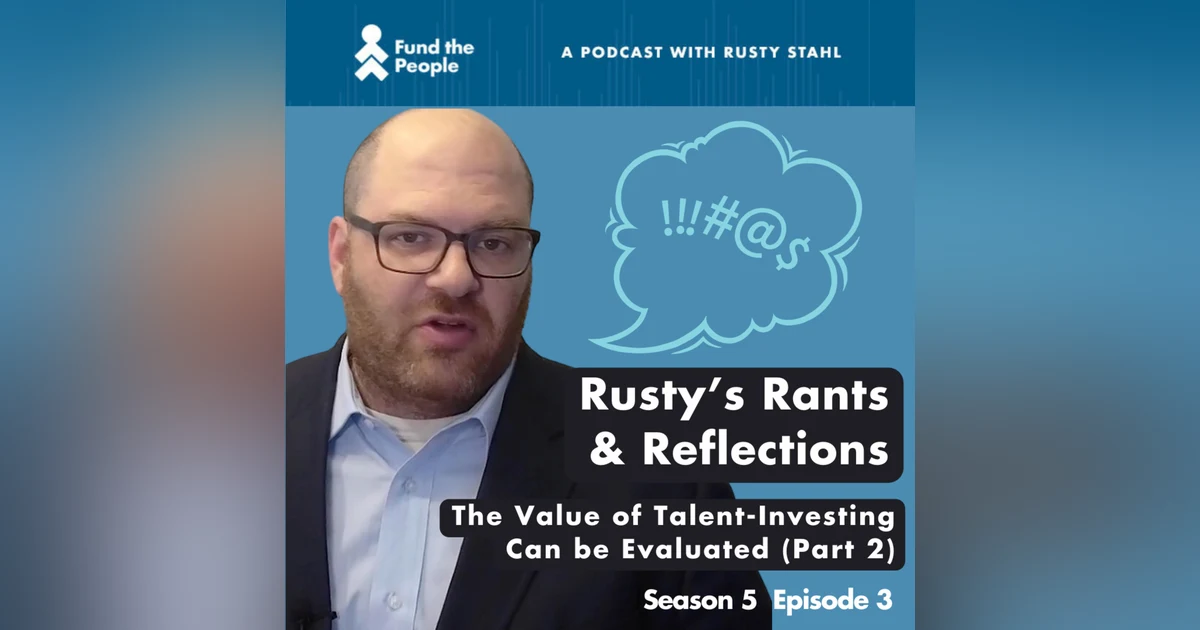 The Value of Talent-Investing Can be Evaluated (Part 2)