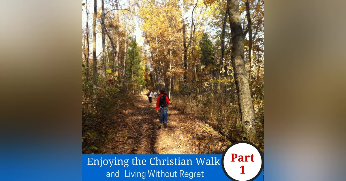 First Step for Enjoying the Christian Walk E06