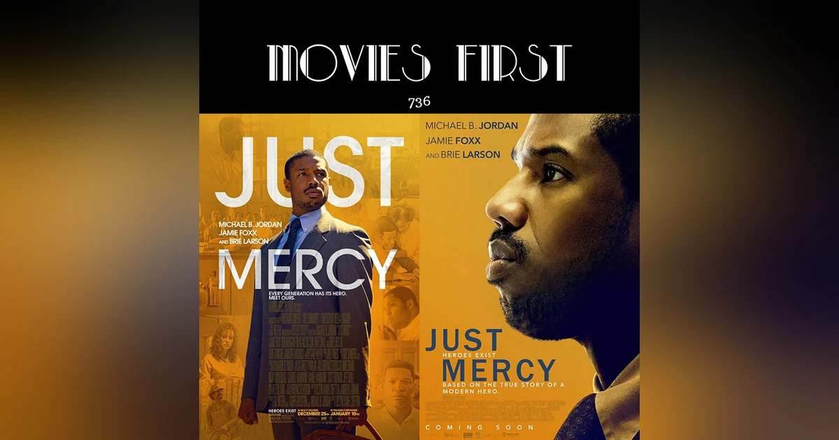 736: Just Mercy (Drama) (the @MoviesFirst review)