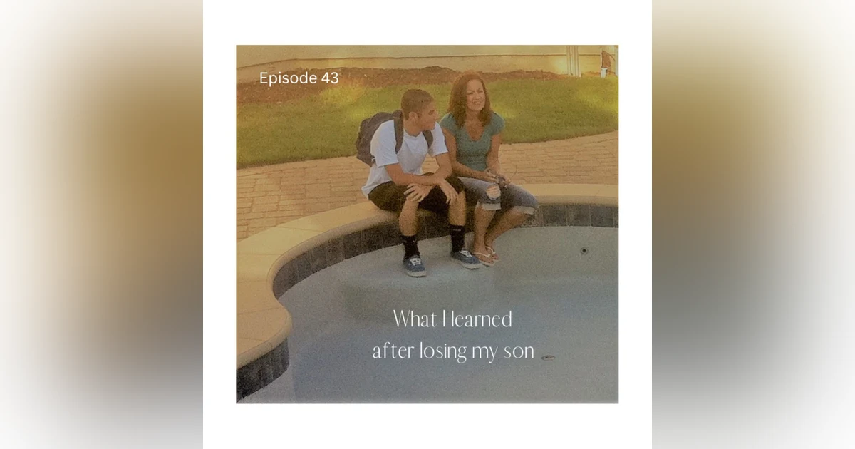 What I learned after losing my son