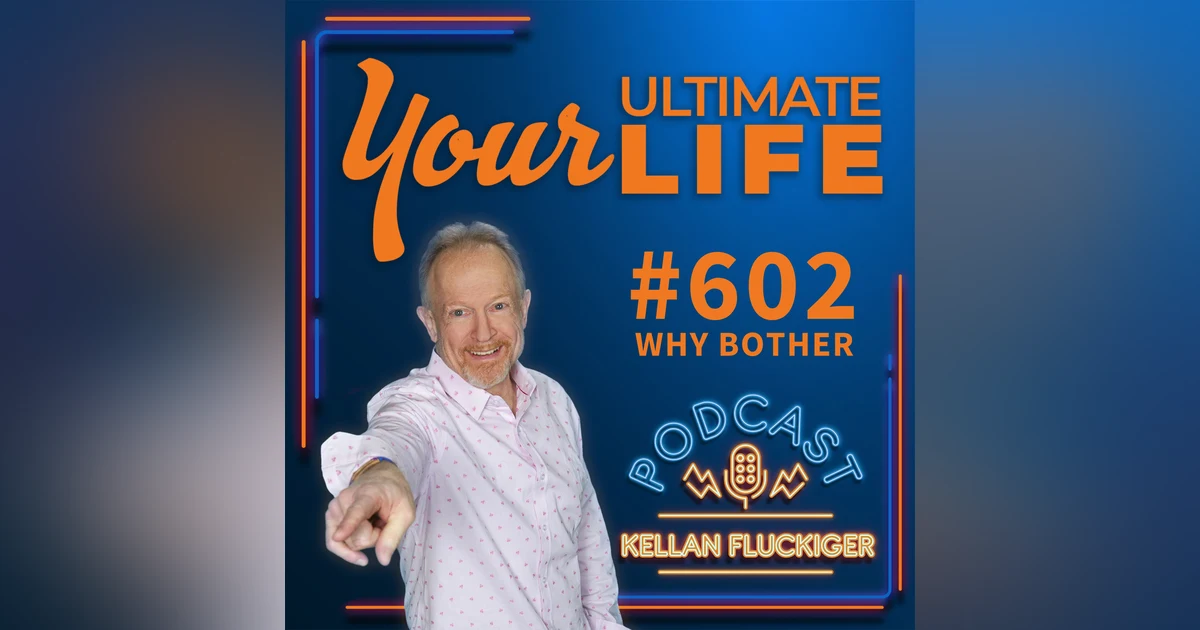 Why Bother, #602