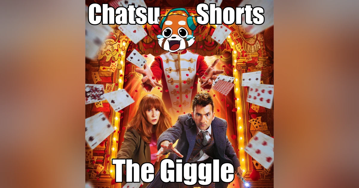 The Giggle Review (Spoilers) || Chatsu Shorts