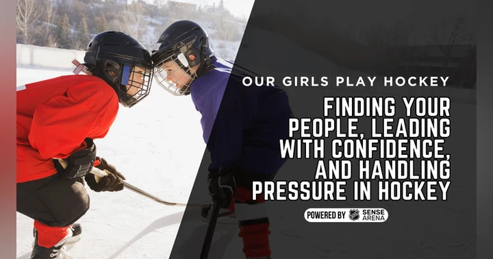 image for Finding Your People, Leading with Confidence, and Handling Pressure in Hockey
