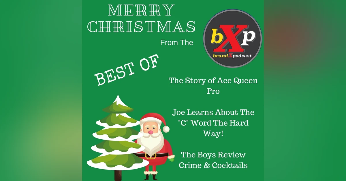 Christmas Best of Episode | Brand X Podcast 077