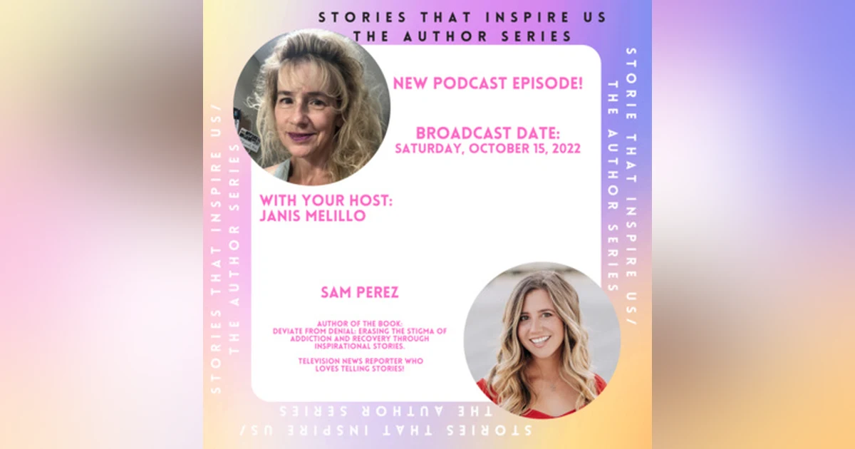 Stories That Inspire Us / The Author Series with Sam Perez - 10.15.22