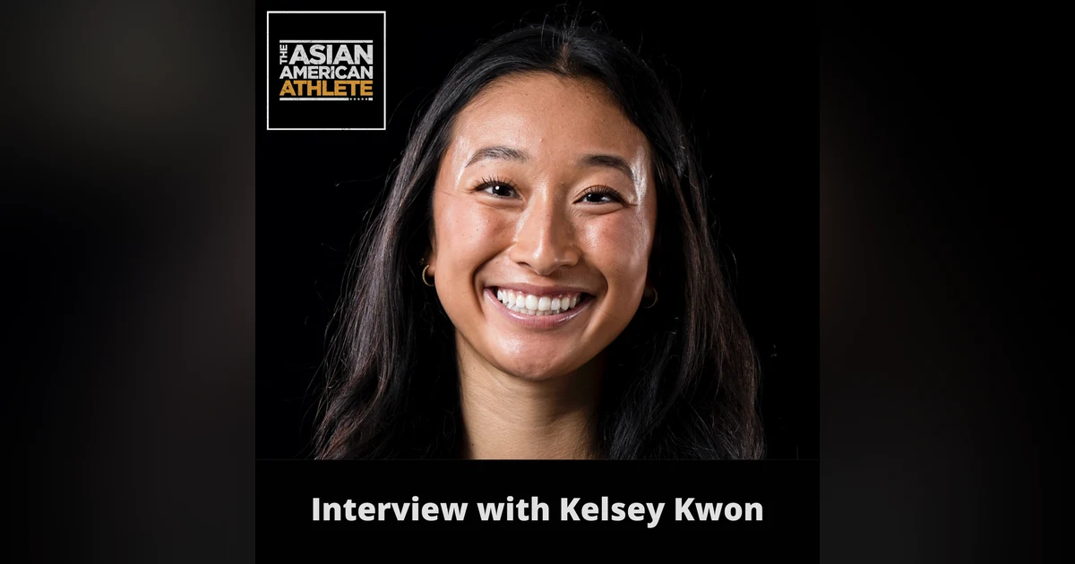 Playing D1 College Soccer at Northwestern, Serving as Team Captain, and An Amazing Soccer Journey with Kelsey Kwon