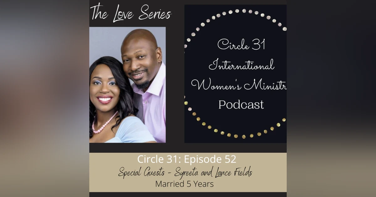 Episode 52: Keeping It Holy with Syreeta and Lance Fields