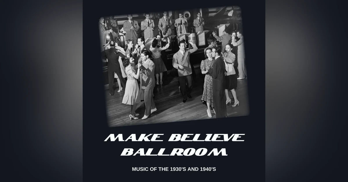 Make Believe Ballroom - 5/7/24 Edition