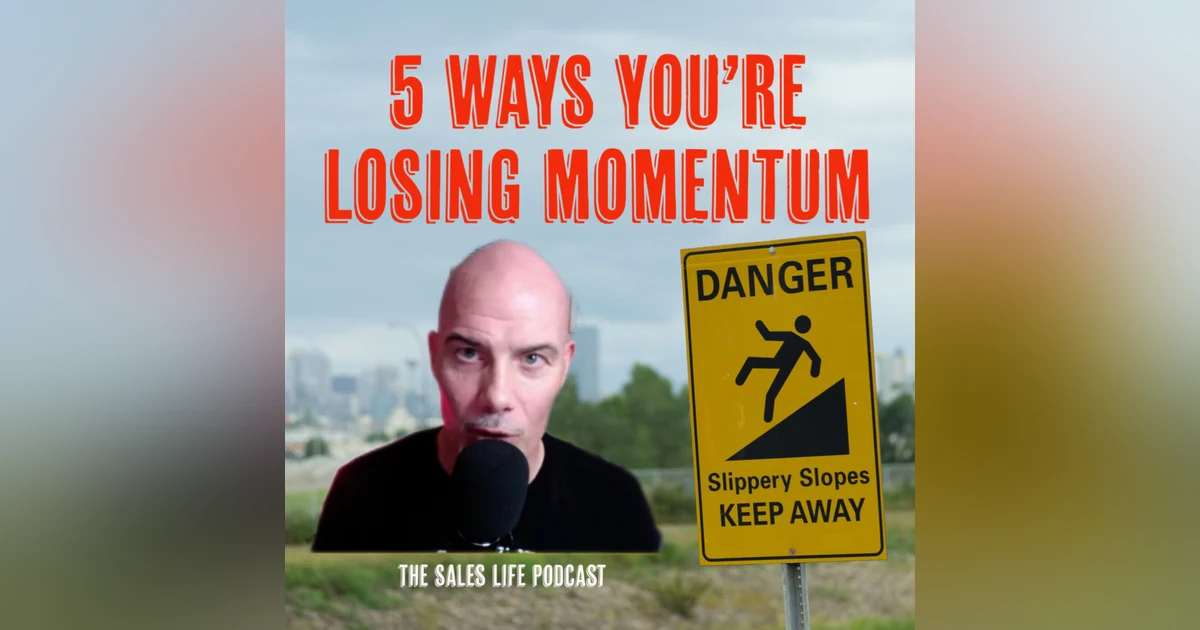 You're Heading For Destruction! | 5 Ways You're Losing Momentum.