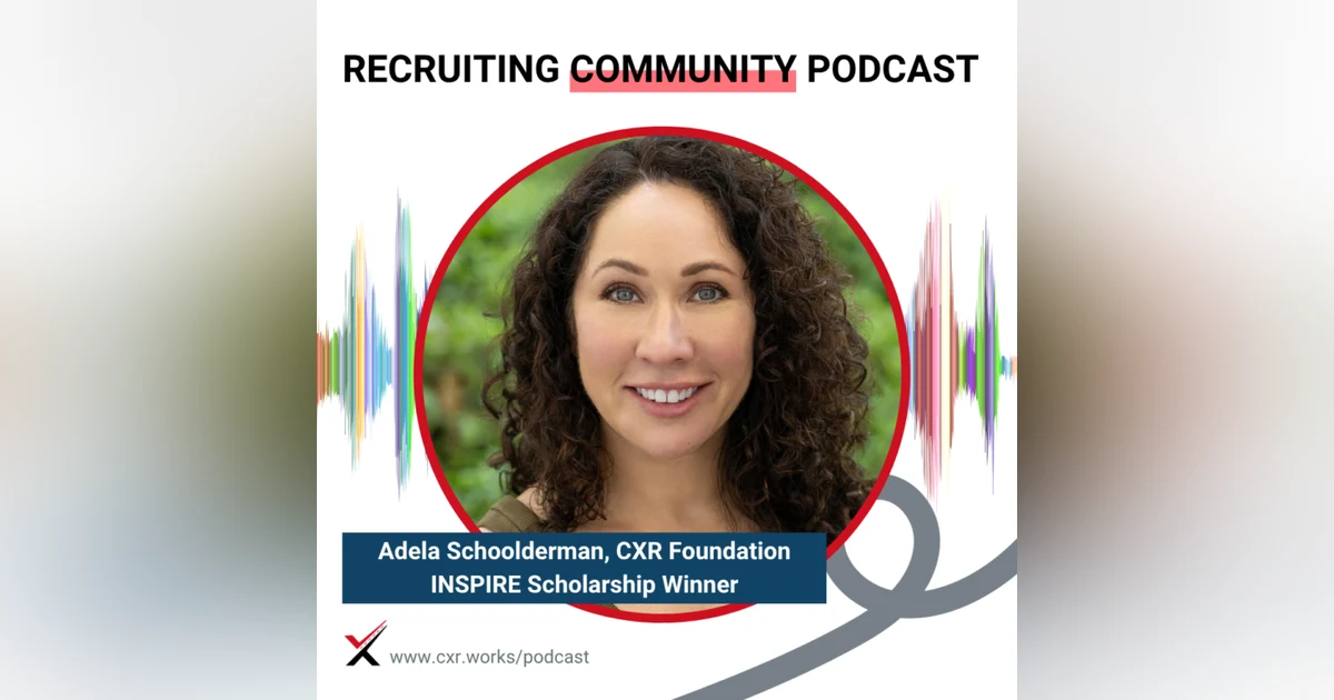 CXR Foundation INSPIRE Scholarship Winner | Adela Schoolderman