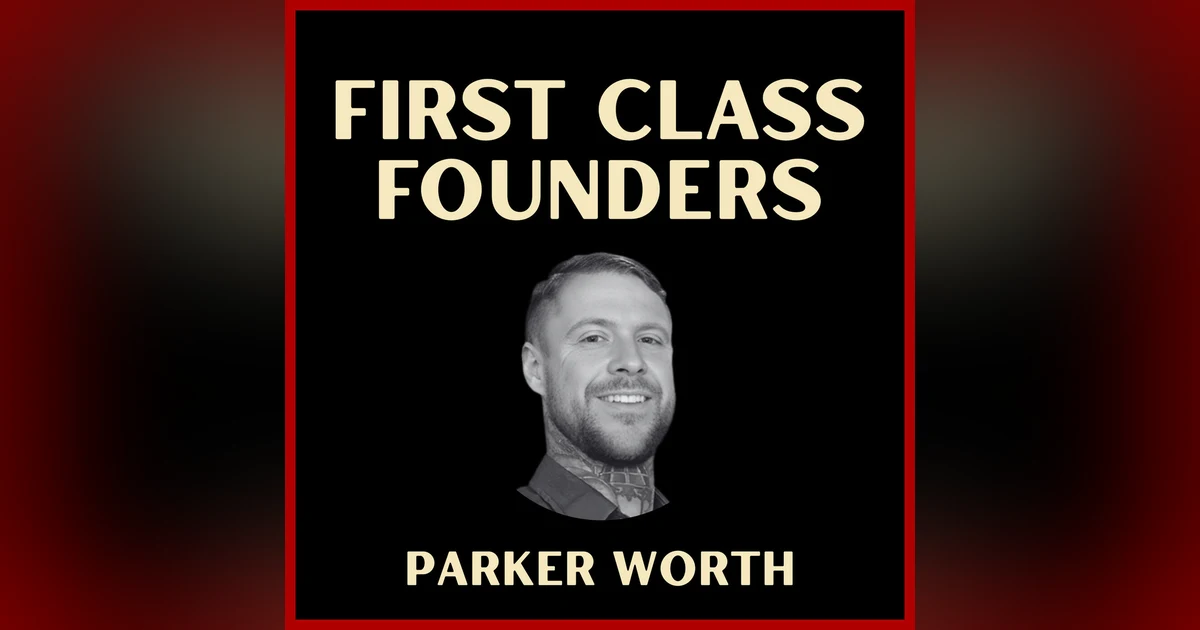 The Art of Storytelling: How Parker Worth Went from Broke to a $22,000 Course Launch