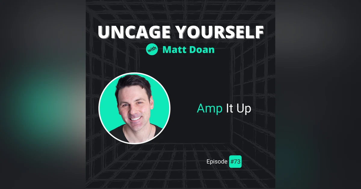 73: Amp It Up