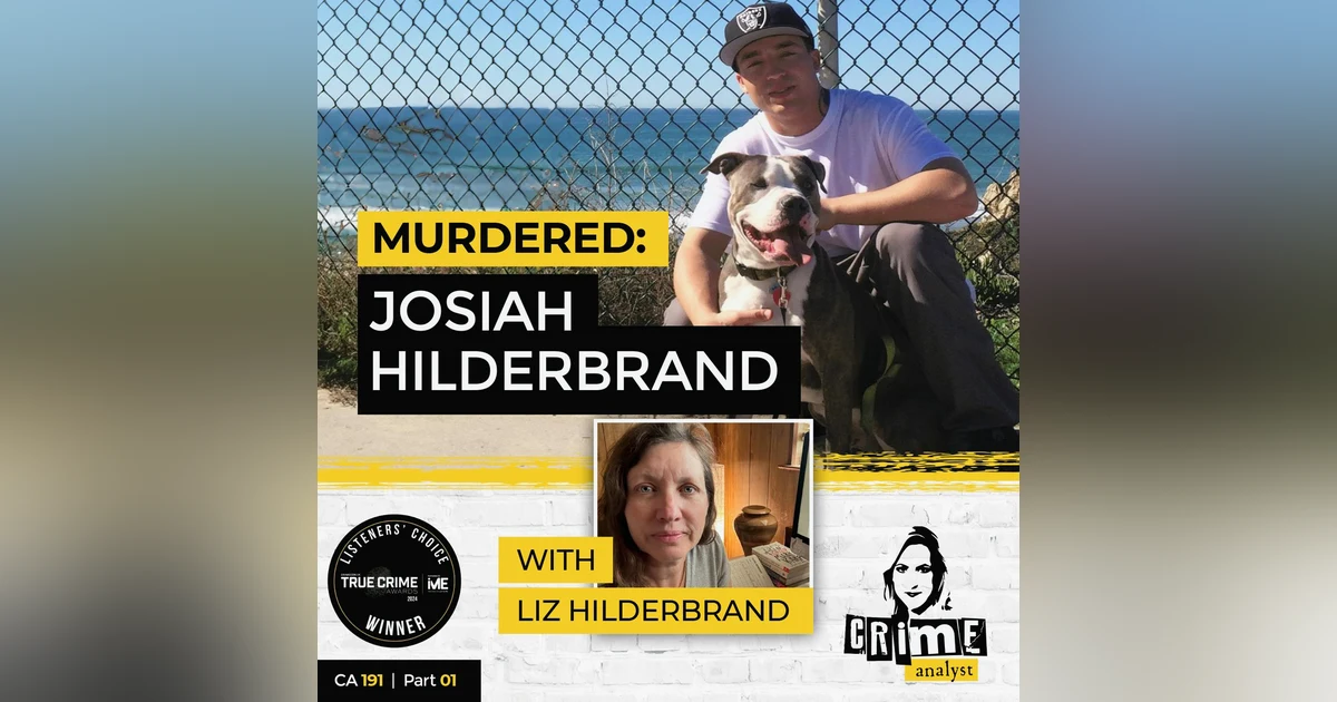 Ep 191: Missing: Josiah Hilderbrand with Liz Hilderbrand, Part 1