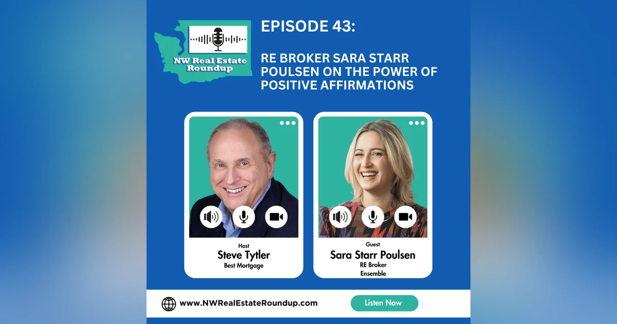 Episode 43: RE Broker Sara Starr Poulsen on the Power of Positive Affirmations