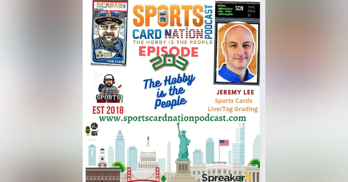 Ep.203 w/ Jeremy Lee of Sports Cards Live
