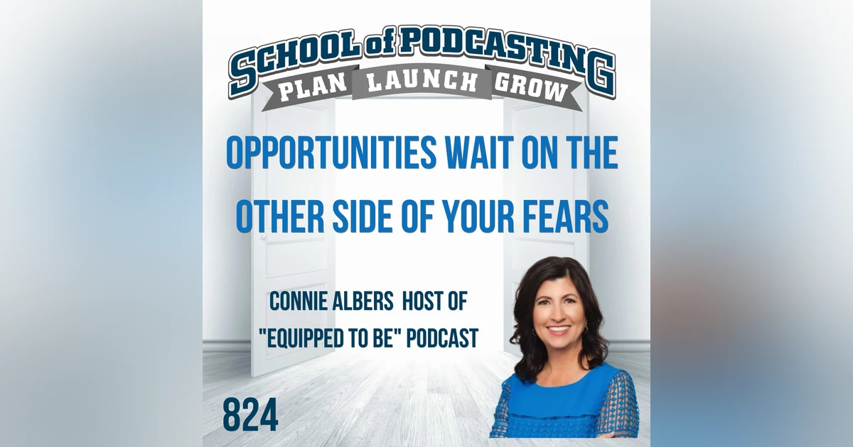 Opportunities Wait on the Other Side of Your Fears