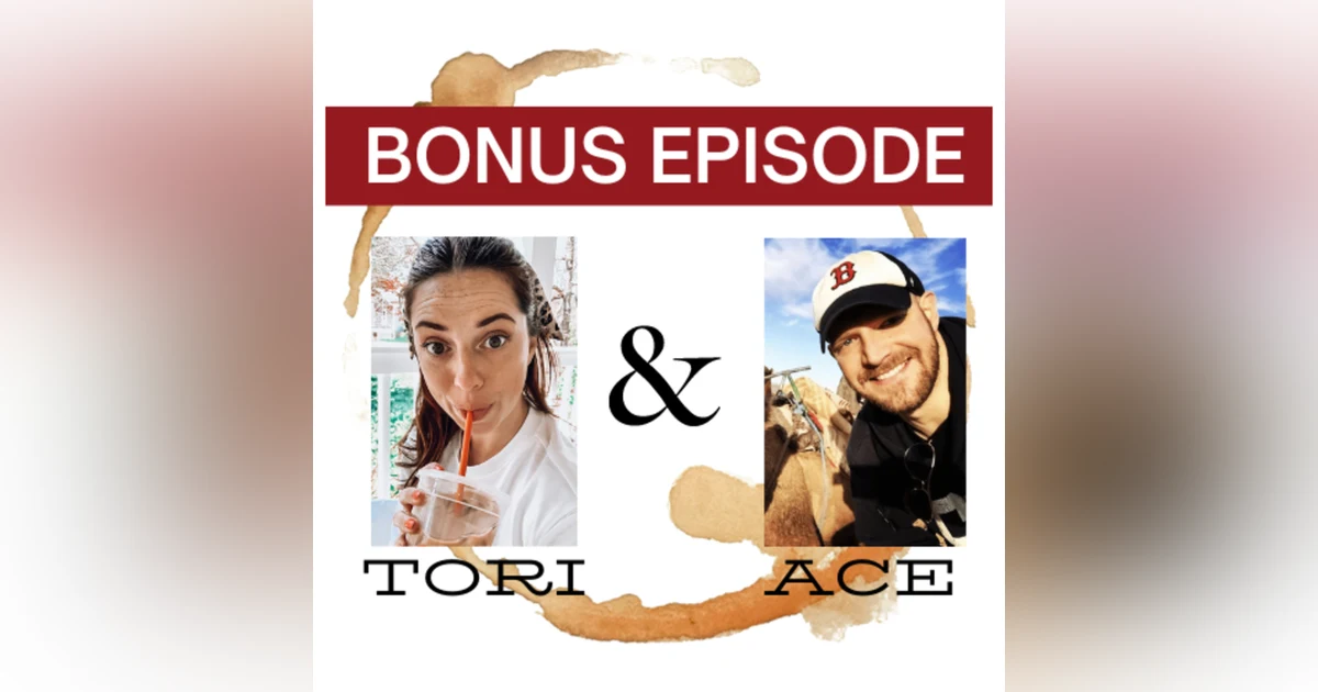 Bonus Episode-Tori and Ace and a whole lotta ass