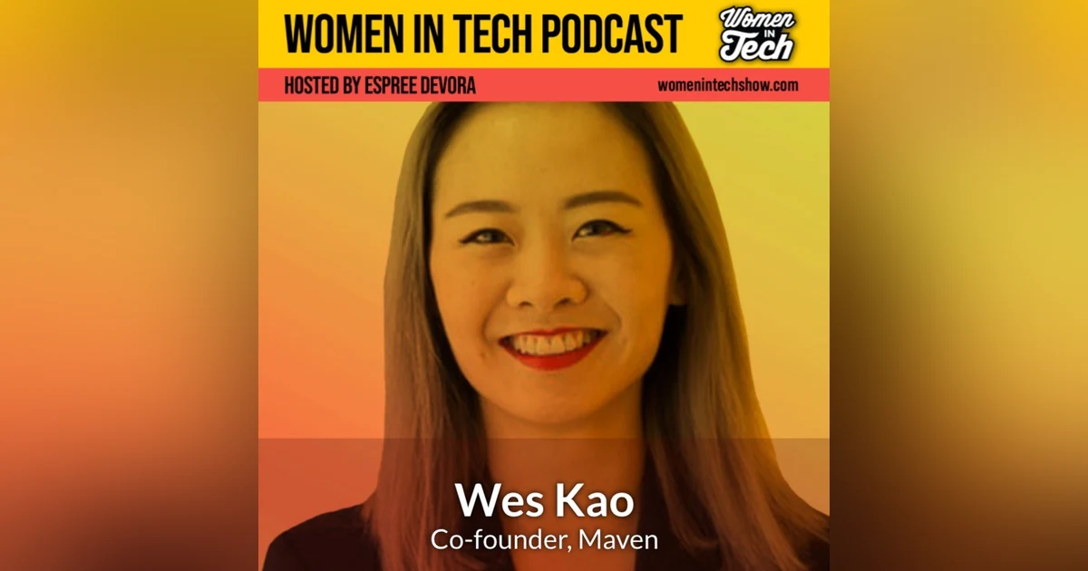 Wes Kao of Maven: Women In Tech Toronto
