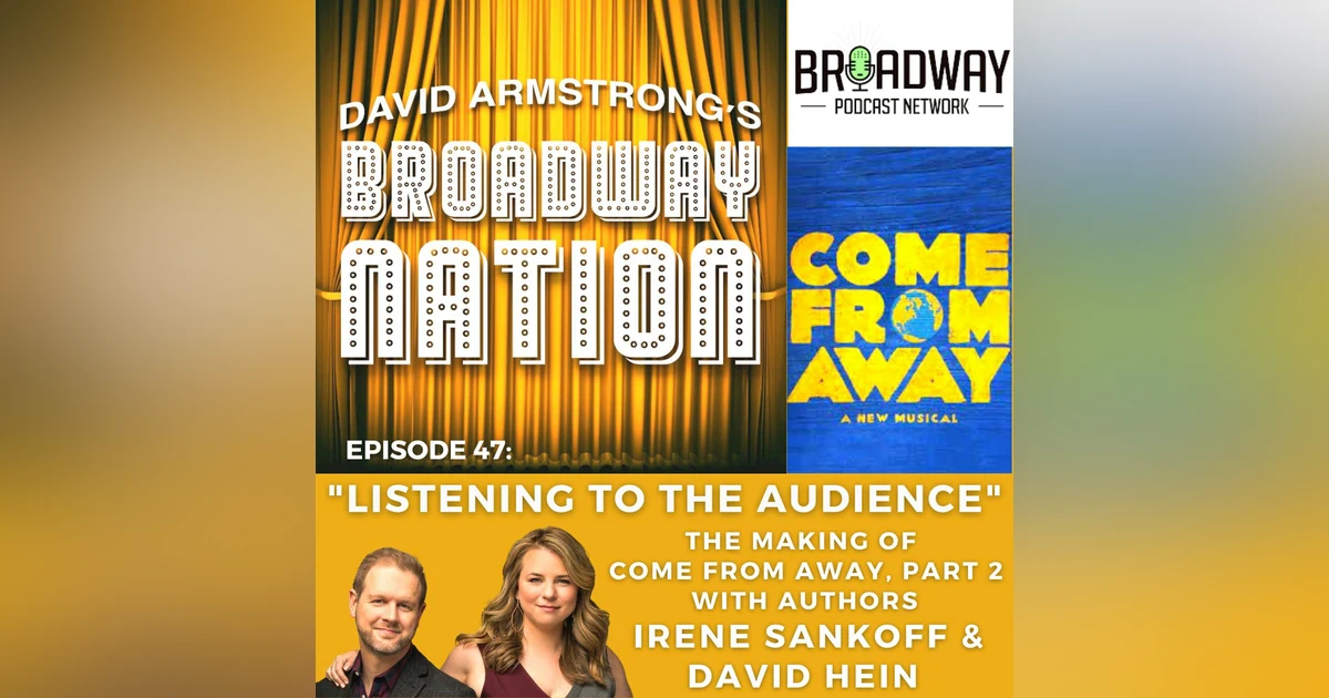 Episode 47: "Listening To The Audience"