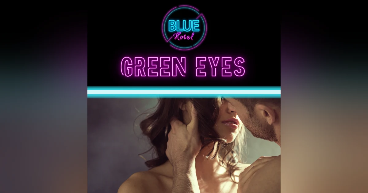 Audio Erotica: Green Eyes