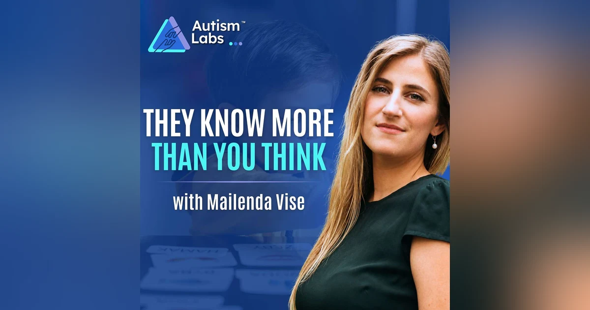 Don't Underestimate What Your Nonverbal Teen Understands with Mailande Vise