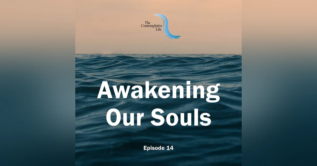 Ep 14 Awakening Our Souls through Spiritual Companionship