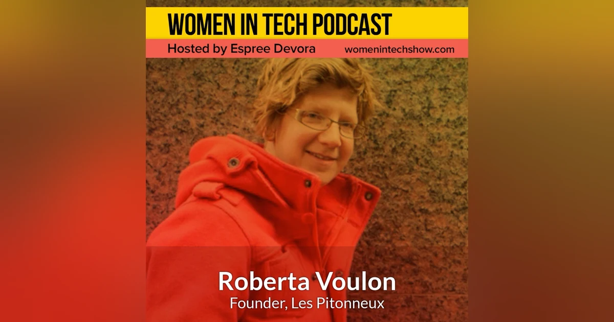 Blast From The Past: Roberta Voulon of Les Pitonneux, Talent Incubator In Montréal For People Who Are Learning To Code: Women in Tech Canada