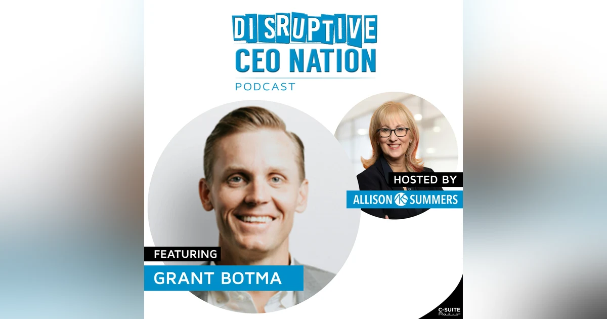 Episode 136 Grant Botma, Founder Stewardship Mortgage, Insurance Planning and Financial- Gilbert, Arizona