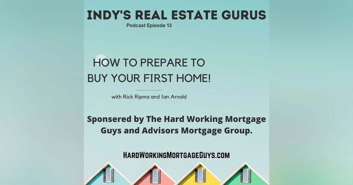 First Time Home Buyers! How to Prepare to Buy Your First Home.
