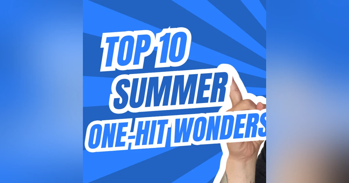 Top 10 Summer One Hit Wonders