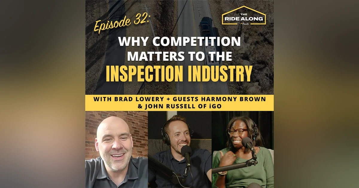 Why competition matters to the inspection industry -  feat. John Russell of iGo