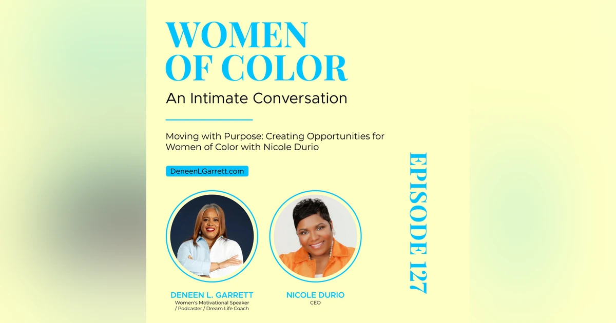 Moving with Purpose: Creating Opportunities for Women of Color with Nicole Durio