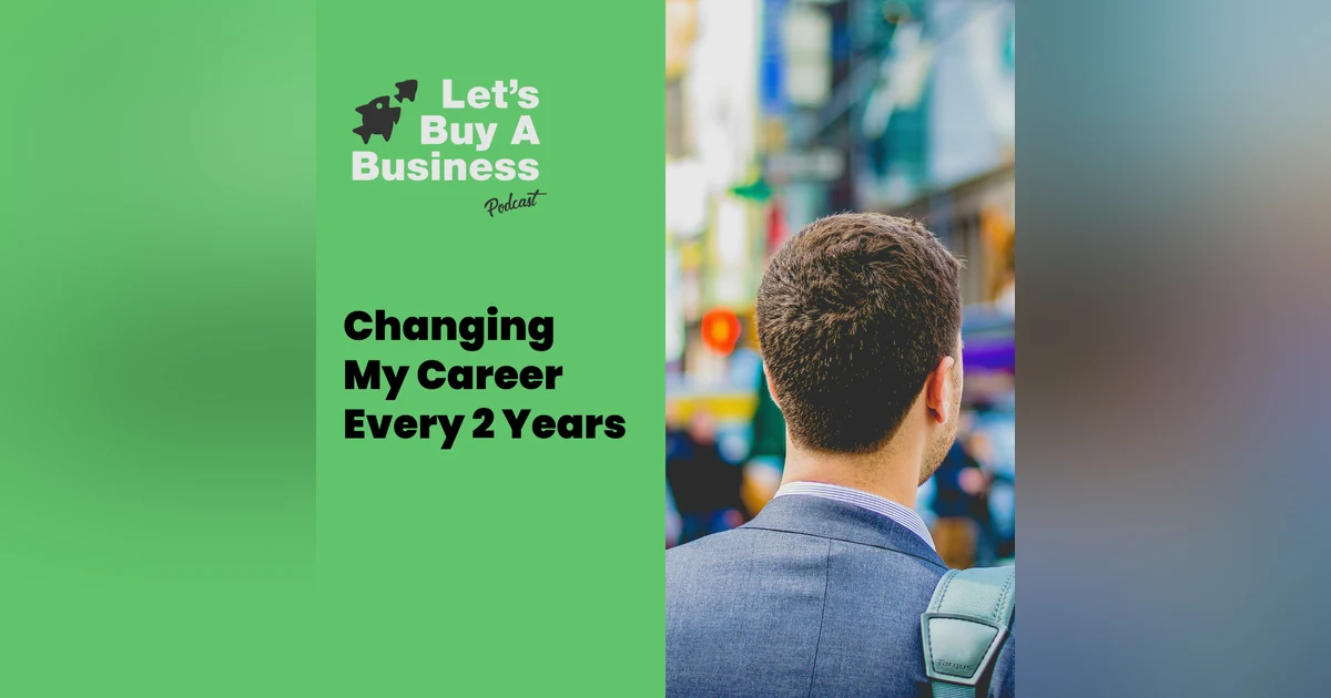 Changing My Career Every 2 Years