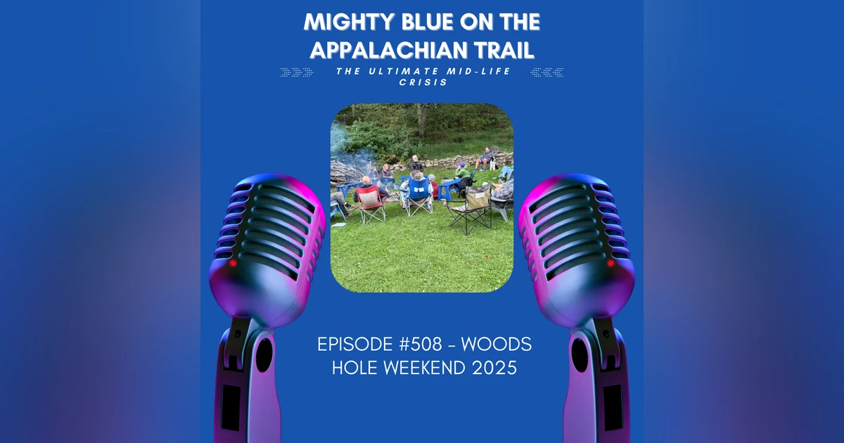Episode #508 - Woods Hole Weekend 2025