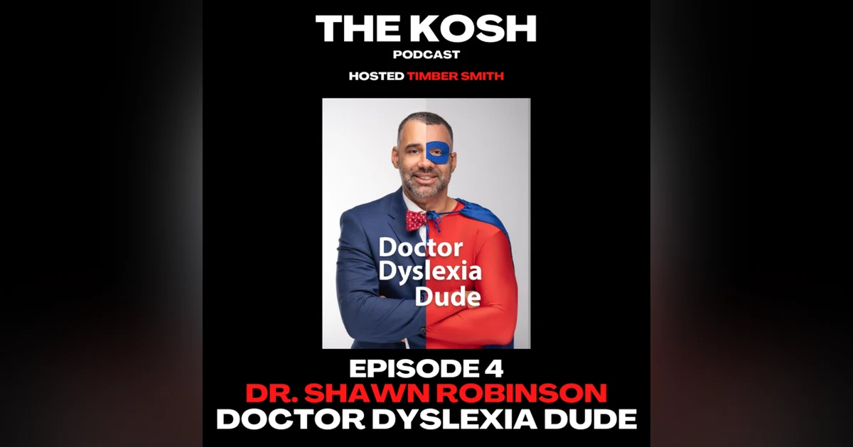 Episode 4: Dr. Shawn Robinson - Doctor Dyslexia Dude