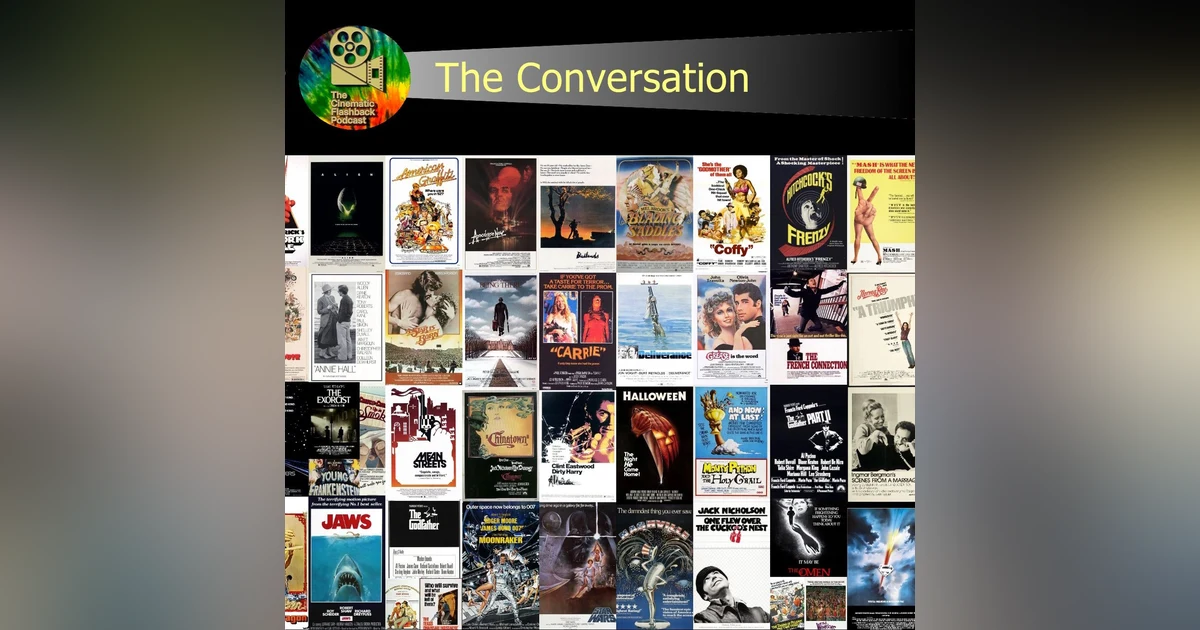 The Conversation (1974) - Francis Ford Coppola - Cinematic Flashback Podcast